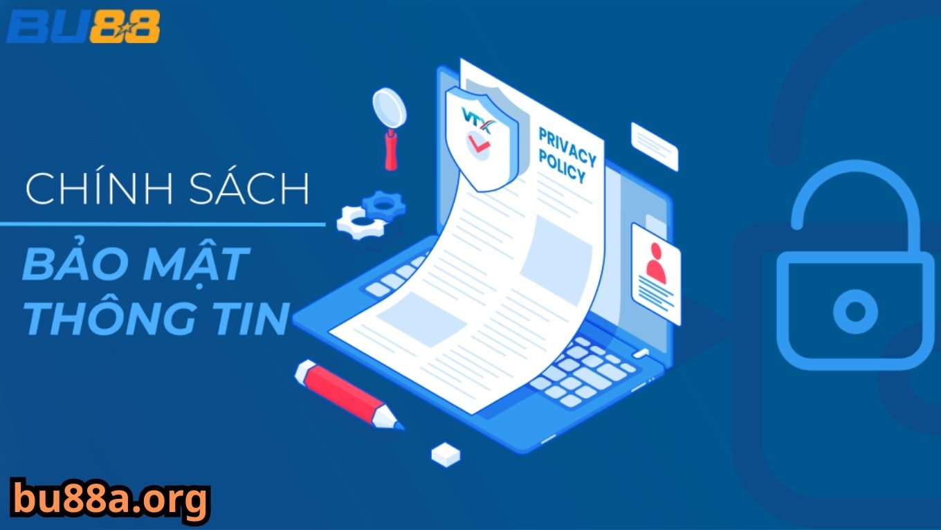 Chính sách bảo mật BU88 về thông tin tài khoản
