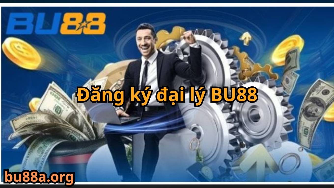Giới thiệu chương trình đại lý BU88