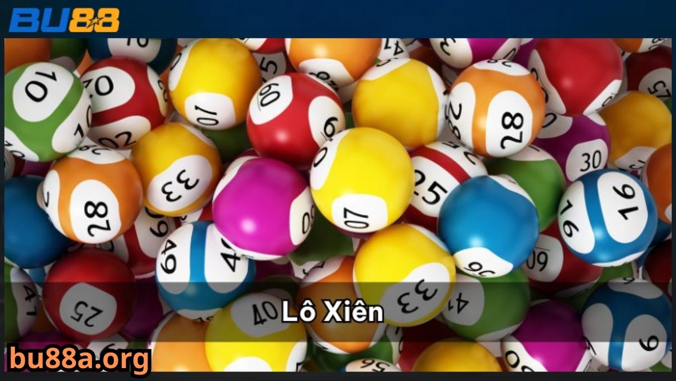 Lô xiên BU88 là gì?